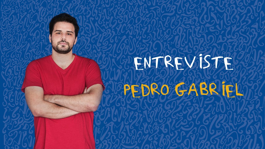 Respostas: Entreviste Pedro Gabriel