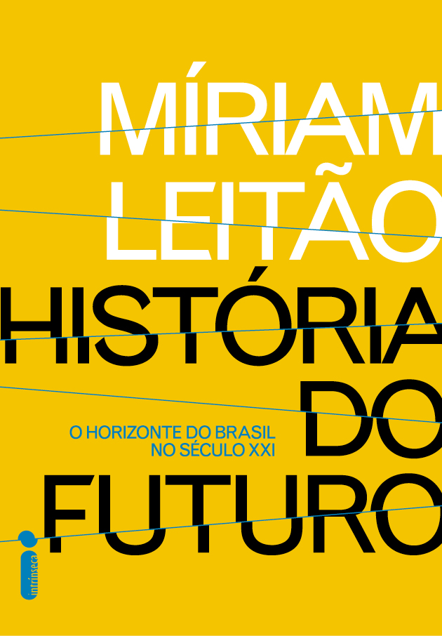 O futuro do Brasil por Míriam Leitão