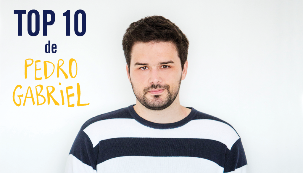 Top 10 de Pedro Gabriel