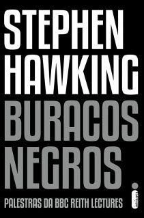 A busca perpétua por conhecimento de Stephen Hawking em Buracos negros