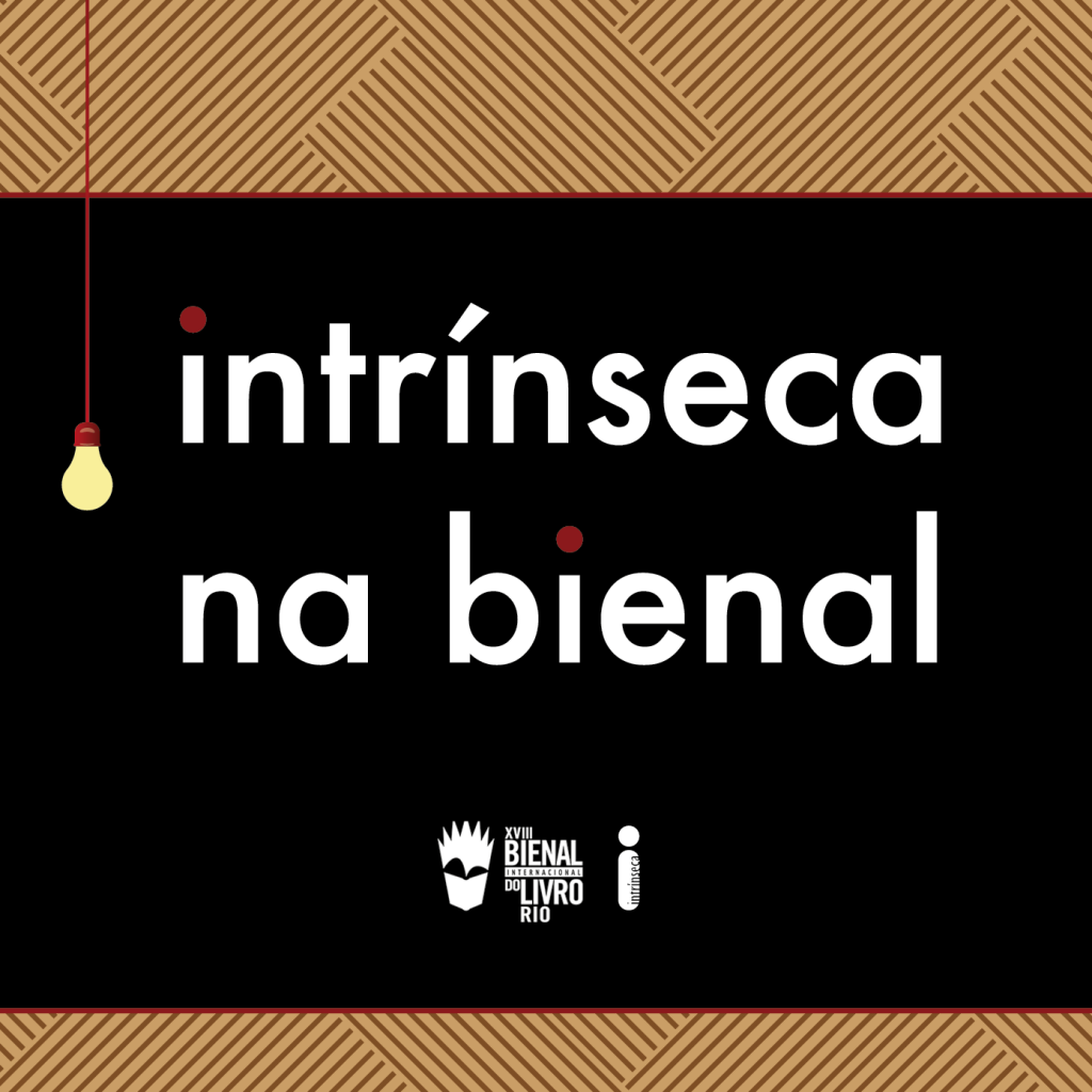 Confira a programação da Intrínseca na Bienal do Livro do Rio