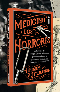 Sangue e tripas: conheça os detalhes do livro Medicina dos horrores
