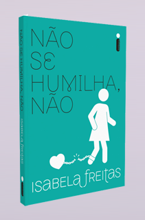 As melhores reações ao lançamento de “Não se humilha, não”, novo livro da Isabela Freitas