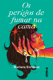 Os perigos de fumar na cama, novo livro de Mariana Enriquez, chega às livrarias em julho