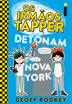 Os irmãos Tapper detonam Nova York