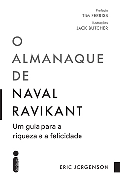 O ALMANAQUE DE NAVAL RAVIKANT