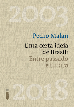 UMA CERTA IDEIA DE BRASIL: Entre passado e futuro