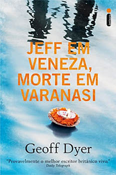 Jeff em Veneza, morte em Varanasi